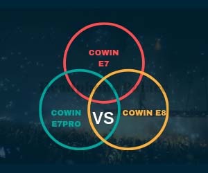 Cowin E7 vs Cowin E7 Pro vs Cowin E8