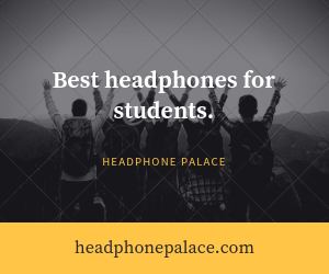 Best headphones for students
